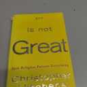 God Is Not Great: How Religion Poisons Everything, Paperback