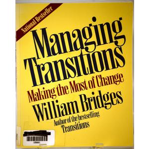 Managing Transitions: Making The Most Of Change