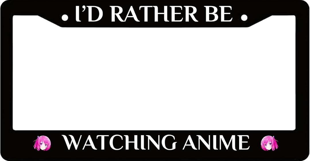 Personalized Car License Plate Frame ID Rather Be Watching Anime - Stainless Steel License Plate Holder Accessory - Decorative US Standard Licenses Plate 2 Holes and Screws Fits