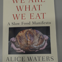 We Are What We Eat: A Slow Food Manifesto