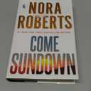 Come Sundown: A Novel, by Nora Roberts (Author)