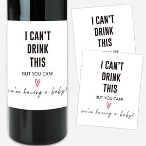 8 Pcs Funny Pregnancy Announcement Wine Bottle Labels, Pregnancy Announcement for Grandparents Husband, New Mom Dad Gifts, I Cant Drink This But You Can Wine Labels Stickers, 4x5 Inch-A17