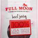 Full Moon Beef Jerky Healthy All Natural Dog Treats Human Grade Made in USA Grain Free 11 oz (EXP 10/13/27)