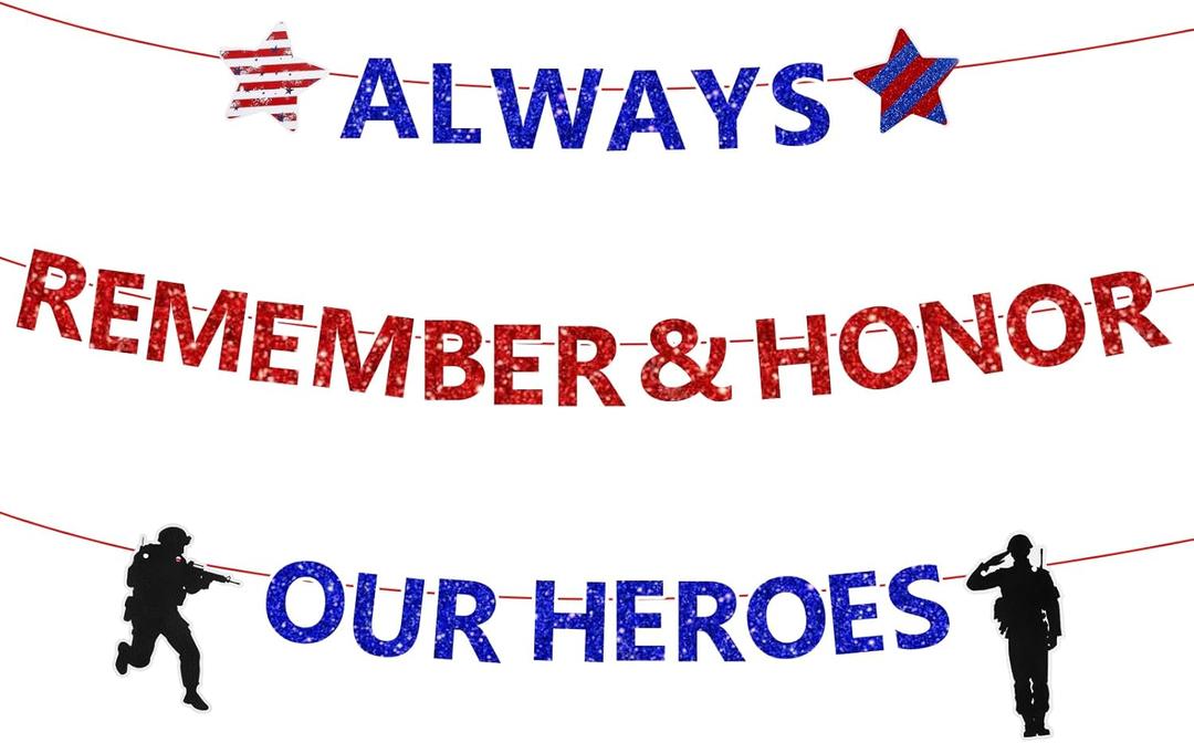 Veterans Day Decorations, Memorial Day Decorations, Always Remember & Honor Our Heroes Banner, Red White and Blue Decorations Patriotic Banner, Honor Party Backdrop for Outdoor Indoor