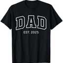Promoted To Dad Est 2025 Daddy To Be Gifts First Time Dad T-Shirt, Large