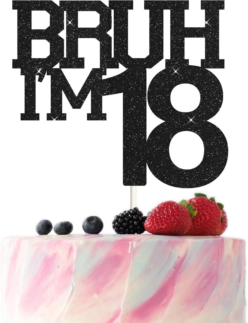2 x Bruh I'm 18 Cake Topper,Funny 18th Birthday Party Decorations,Bro I'm 18 Happy 18th Birthday Cake topper for women, Black Glitter 18 Birthday Party Decorations For men