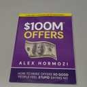 $100M Offers: How to Make Offers So Good People Feel Stupid Saying No - Paperback