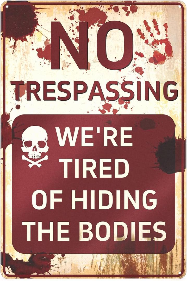 4 x Halloween Decorations Metal Signs, 7.8 x 11.8 Retro Chic Funny Halloween Decor Signs for Outdoor Yard or Indoor, No Trespassing We're Tired of Hiding The Bodies