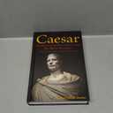 Caesar: Selections from His Commentarii De Bello Gallico by Julius Caesar (2012-03-31)