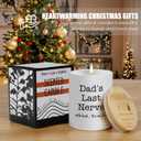 Funny Dad Gifts for Fathers Day, 10OZ Bonus Dad Stepdad Gifts from Daughter Son, Birthday Gift for Father in Law Step Dads Presents, Best Dads Ever Gift, Dad's Last Nerve Scented Soy Candle