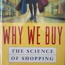 Why We Buy: The Science Of Shopping