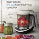 Baby Brezza Organic Baby Food Cookbook - Easy Food Maker Puree and Whole Food Recipes for Your Baby or Toddler