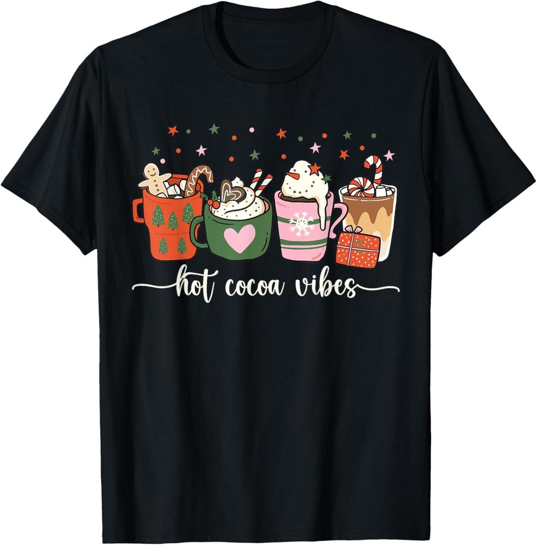 Hot Cocoa Vibes Cute Hot Chocolate Cozy Festive Christmas T-Shirt XL