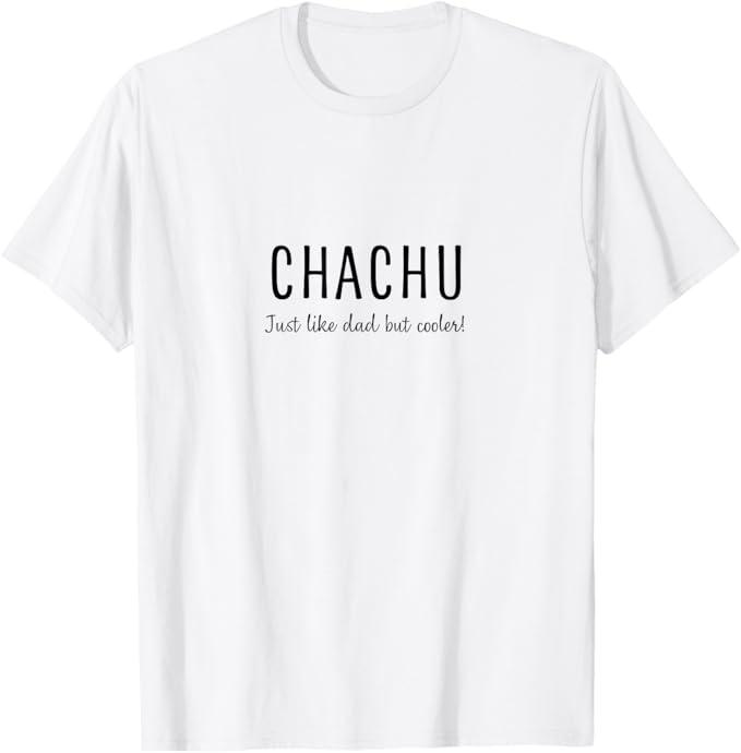 Chachu (Dad's Brother) Cool Uncle T-Shirt Male 2XL