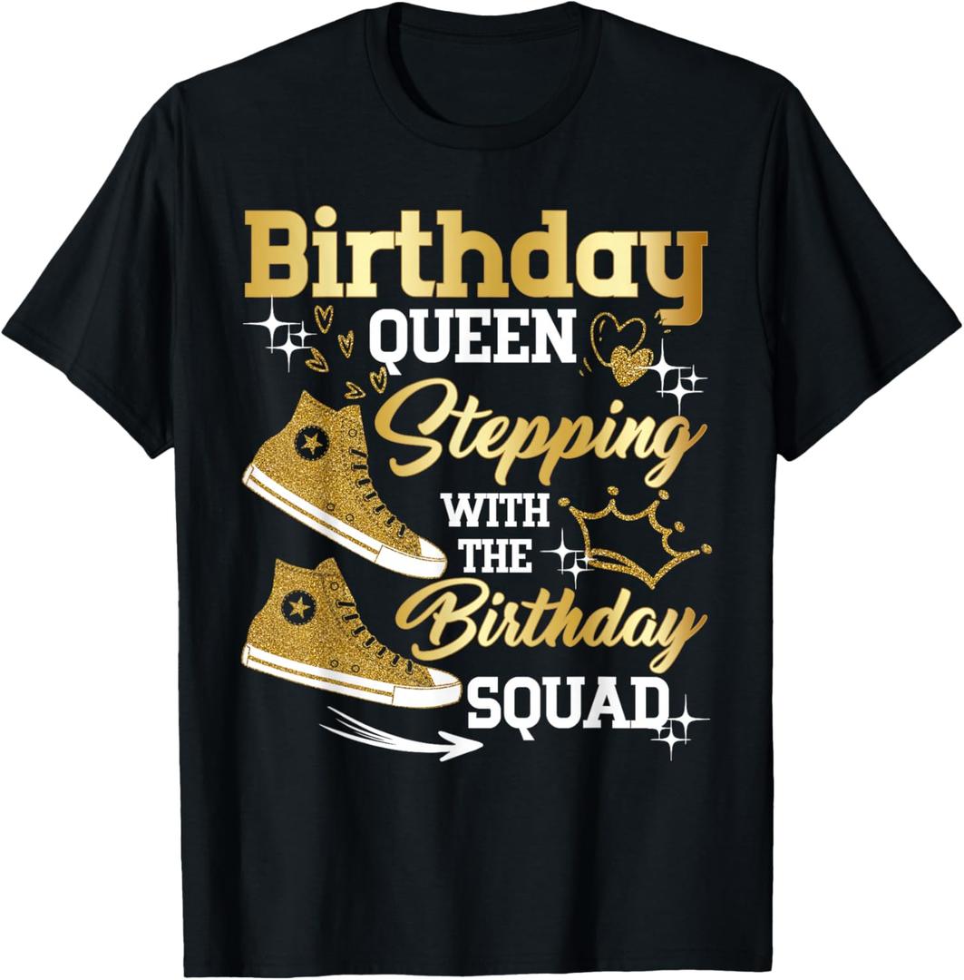 Birthday Queen Shoes Stepping with The Birthday Squad Party T-Shirt (Black, L)