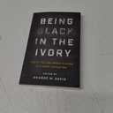 Being Black in the Ivory: Truth-Telling about Racism in Higher Education by Shardé M. Davis (Editor)