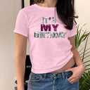 Birthday Shirts for Women It's My Birthday Graphic Tees Funny Crop Shirt Glitter Y2k Baby Short Sleeve Top (Pink, M)