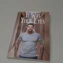 It Was Your Eyes, Paperback