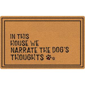 Funny Dog Door Mat, in This House We Narrate The Dog's Thoughts Welcome Mats Doormat for Front Door Porch Indoor Outside Entrance Entryway, 17x30 Inch