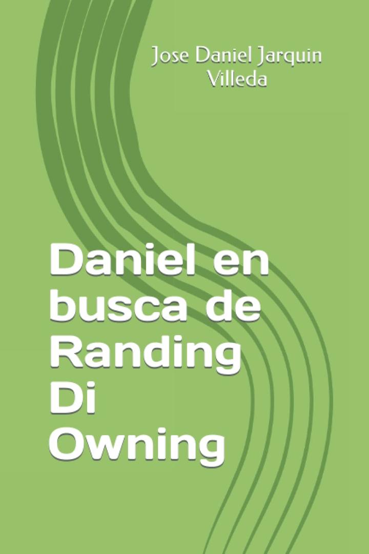 Daniel en busca de Randing Di Owning (Spanish Edition)