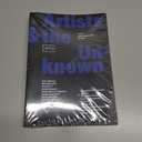 Artists & the Unknown: Art21 Interviews with Artists