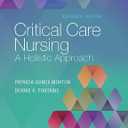 Critical Care Nursing: A Holistic Approach, Format: Hardcover