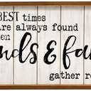 The Best Times Friends & Family Rustic Wood Sign, Farmhouse Wall Decor with White Slat Background and Natural Wood Frame, 30x12 Inch Inspirational Quote Plaque