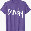 Cindy - Your name on it! T-Shirt, Size Small