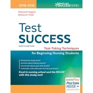 Test Success: Test-Taking Techniques for Beginning Nursing Students (Davis's Q&A Success)