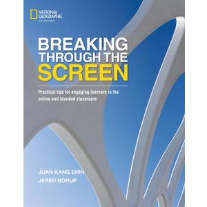Breaking Through the Screen: Practical tips for engaging learners in the online and blended classroom