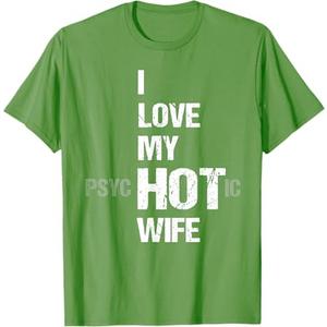 I Love My Psychotic Wife T-Shirt S