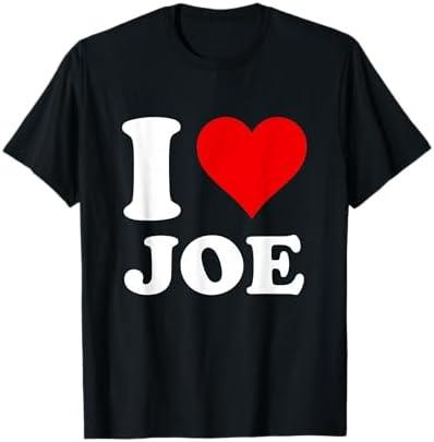 I Love Joe T-Shirt, Small