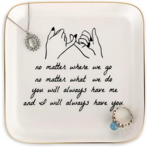 PUDDING CABIN Friend Gifts for Women No Matter Where We Go, No Matter What We Do, You Will Always Have Me, and I Will Always Have You! Gifts for Friends Going Away Friendship Ceramic Ring Dish