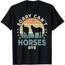 Sorry Can't Horses Bye Funny Horse TShirt Kids S