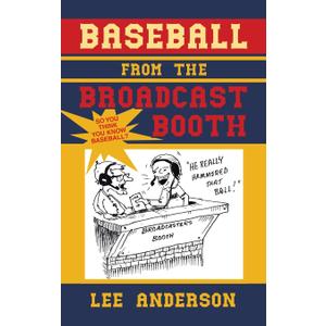 Baseball from the Broadcast Booth: So You Think You Know Baseball?