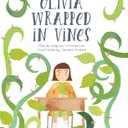 Olivia Wrapped in Vines (Hardcover)