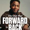 The Only Way Forward Is Back: A Story of War, Adoption, and Finding Your Purpose in Gods Plan