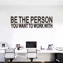 2 x Inspirational Quotes Wall Stickers for Office: Motivational Gym School Classroom Garage Bedroom Vinyl Art Wall Decals - Be The Person You Want to Work with 25" X 7" (Small)