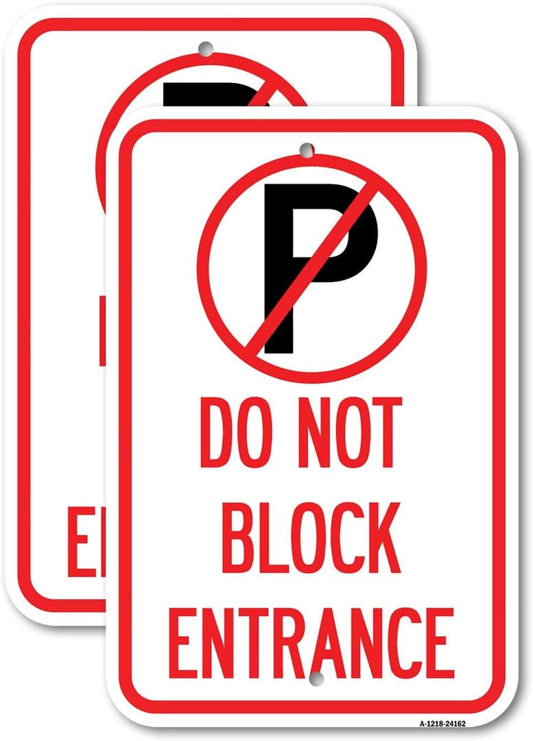 (2 Pack) Do Not Block Entrance (With No Parking Symbol) | 12" X 18" Heavy-Gauge Aluminum Sign | Rust Free Aluminum, Weather Resistant, Waterproof, Fade Resistant, 2 Pre-drilled Holes