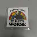10 x (5Pcs) Hang in There It Get Worse Sticker 3 Inch, Merchandise Decor Decal, Funny Quote Meme Waterproof Vinyl Sticker for Laptop, Water Bottles, Car, Phone