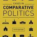 Cases in Comparative Politics (Fifth Edition)