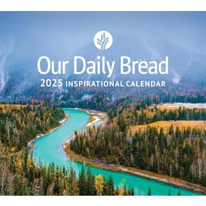 Our Daily Bread 2025 Inspirational Wall Calendar