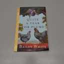 Quite a Year for Plums: A Novel