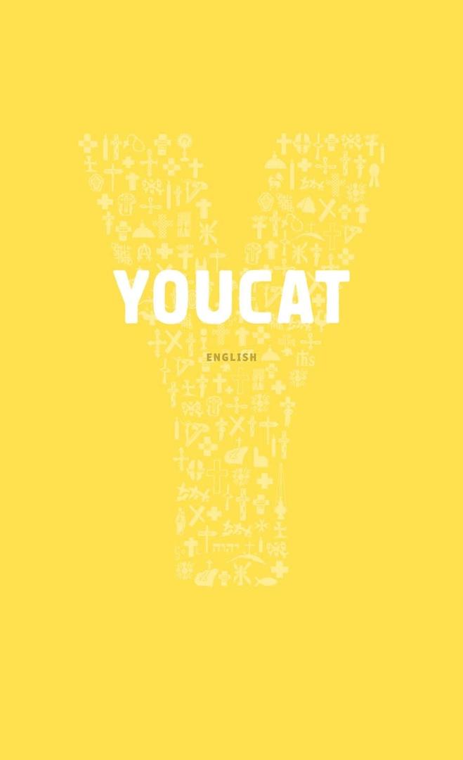 YOUCAT English: Youth Catechism of the Catholic Church