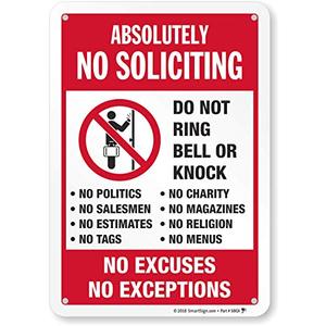 SmartSign 10" x 7" 'Absolutely No Soliciting Do Not Ring Bell No Excuses No Exceptions' Metal Sign, 40 mil Aluminum 3M Laminated Engineer Grade Reflective Material, Red/Black/White, USA-Made