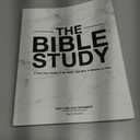The Bible Study: A One Year Study of the Bible and How It Relates to You