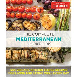 The Complete Mediterranean Cookbook: 500 Vibrant, Kitchen-Tested Recipes for Living and Eating Well Every Day (The Complete ATK Cookbook Series) The Complete Mediterranean Cookbook: 500 Vibrant, Kitchen-Tested Recipes for Living and Eating Well Every Day (The Complete ATK Cookbook Series)
