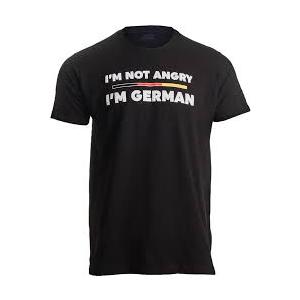 I'm Not Angry I'm German T shirt Germany Flag Funny Humor TShirt S