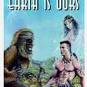 Earth Is Ours by Gary W. Babb