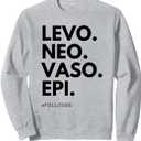 Levo Neo Vaso Epi Full Code Nurse ICU RN Nurse Medications C Sweatshirt, Size L